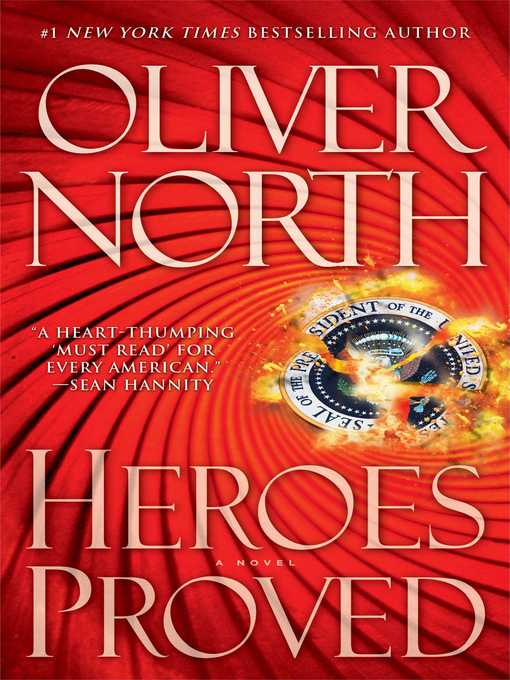 Title details for For Heroes Proved by Oliver North - Wait list